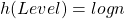 h(Level) = logn